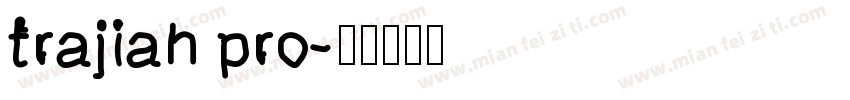 trajian pro字体转换